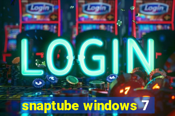 snaptube windows 7